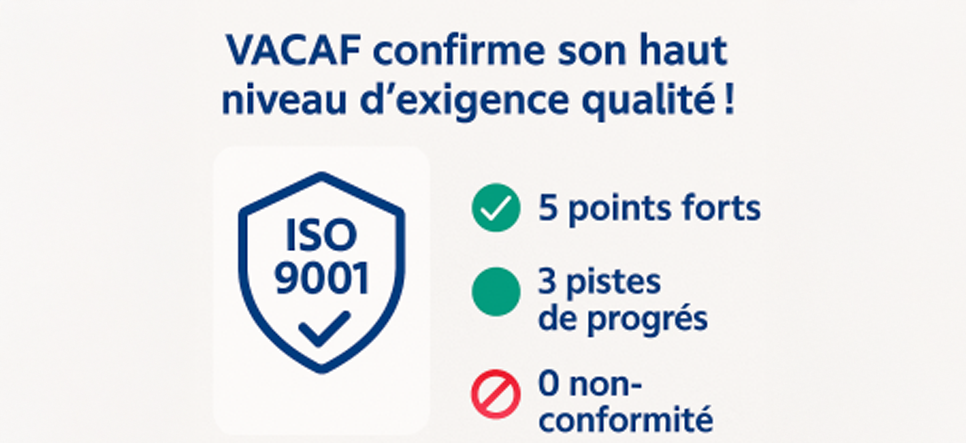VACAF renouvelle sa certification ISO 9001 : une reconnaissance de son engagement qualité
